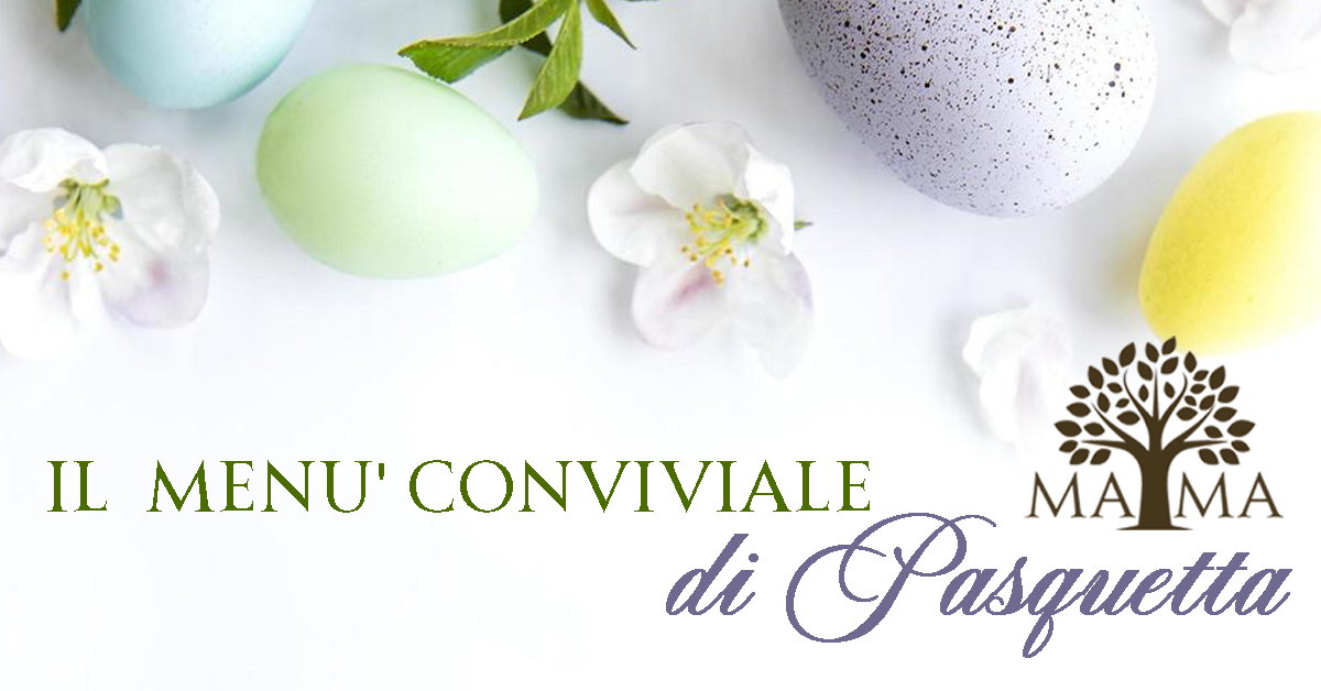 MENU CONVIVIALE DI PASQUETTA 2024 - SOLD OUT